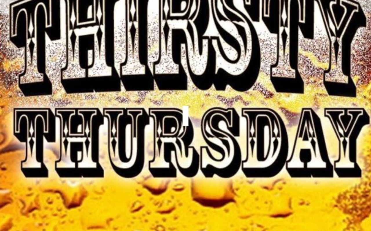 Thirsty Thursdays!!! 